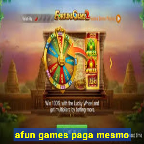 afun games paga mesmo